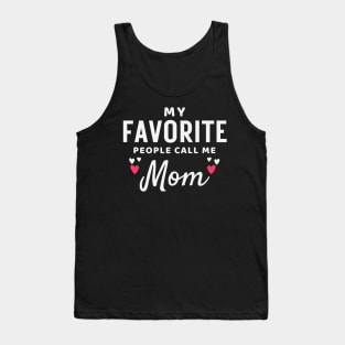 Best Mom-Best Mother-Groovy-My Favorite People Call Me Mom-mothers day-woman Tank Top